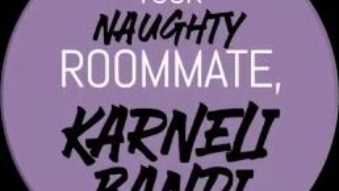 Kinky roomate Karneli Bandi seduces u for all day orgy - Lifeselector